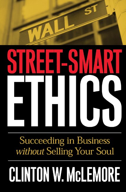 Street-Smart Ethics by Clinton W McLemore, Paperback | Indigo Chapters