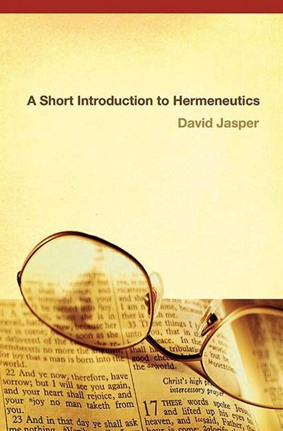 Short Introduction to Hermeneutics by David Jasper, Paperback | Indigo Chapters