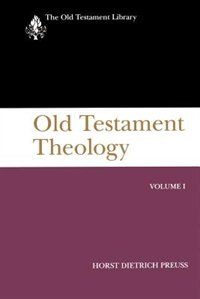 Old Testament Theology Volume I by Horst Dietrich Preuss, Paperback | Indigo Chapters