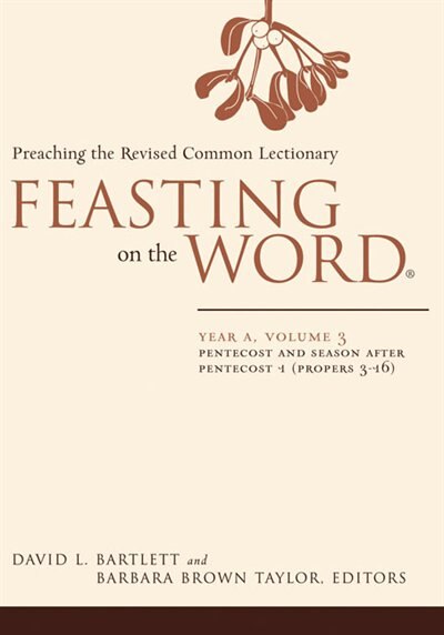 Feasting on the Word: Year A Volume 3 by David L Bartlett, Hardcover | Indigo Chapters