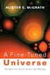 A Fine-Tuned Universe by Alister E McGrath, Paperback | Indigo Chapters