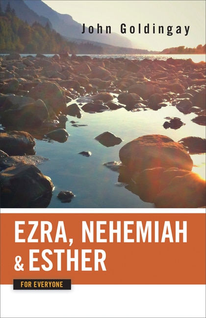 EZRA NEHEMIAH AND ESTHER FOR EVERYONE by John Goldingay, Paperback | Indigo Chapters