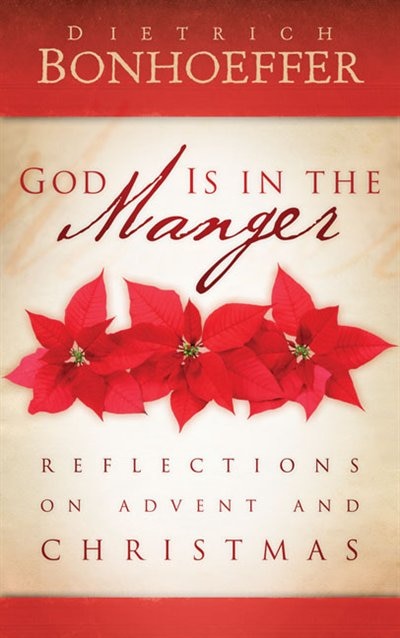 God Is in the Manger by Dietrich Bonhoeffer, Paperback | Indigo Chapters