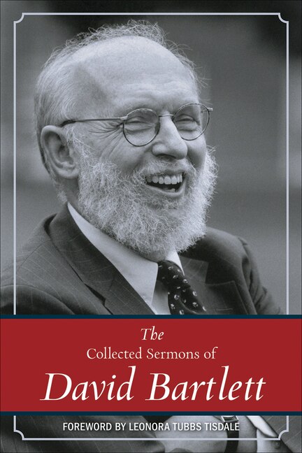 The Collected Sermons of David Bartlett by David L Bartlett, Hardcover | Indigo Chapters