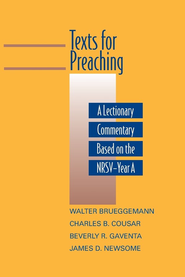 Texts for Preaching Year a by Walter Brueggemann, Paperback | Indigo Chapters