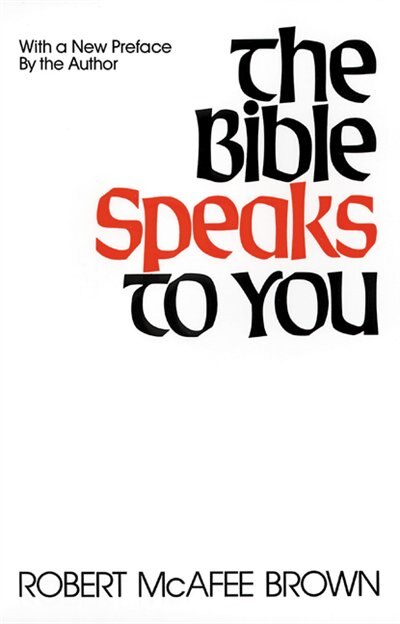 The Bible Speaks To You by Robert McAfee Brown, Paperback | Indigo Chapters