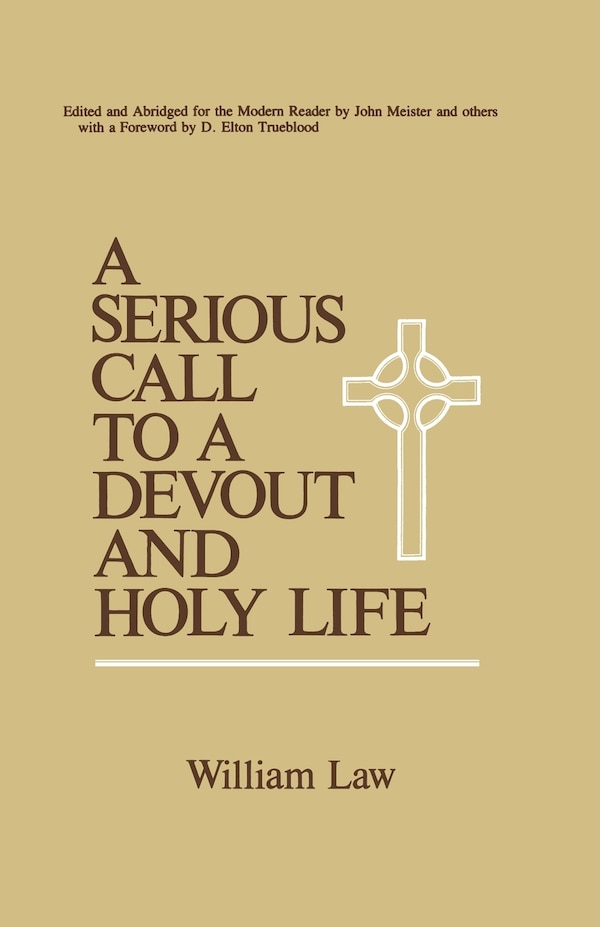 A Serious Call to a Devout and Holy Life by William Law, Paperback | Indigo Chapters