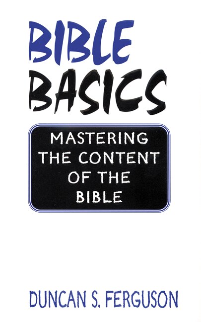 Bible Basics by Duncan S Ferguson, Paperback | Indigo Chapters
