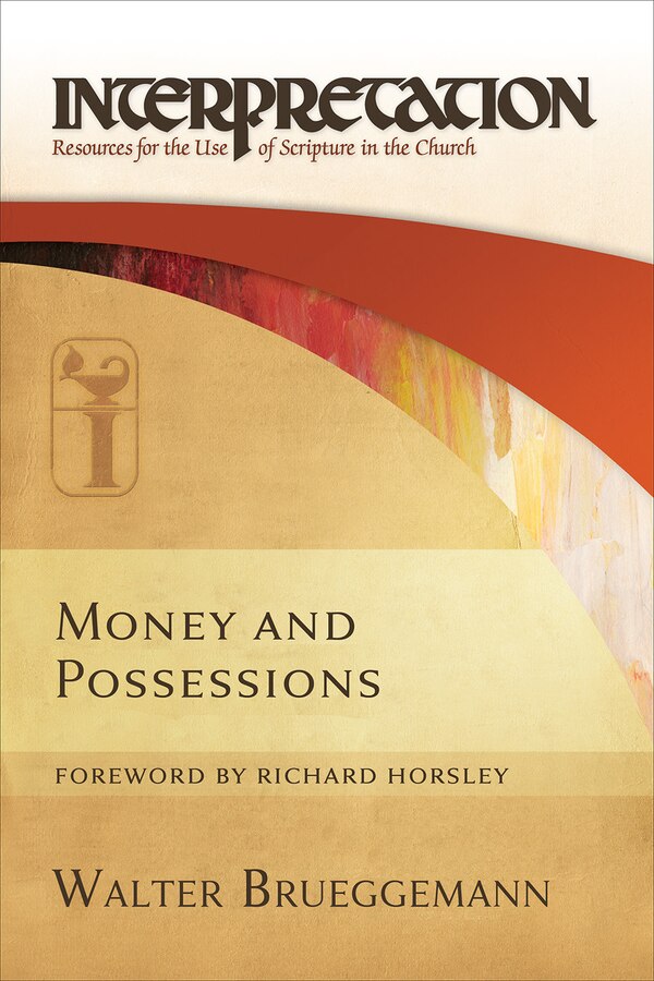 Money and Possessions by Walter Brueggemann, Paperback | Indigo Chapters