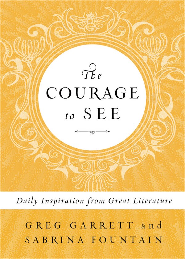 The Courage to See by Greg Garrett, Paperback | Indigo Chapters