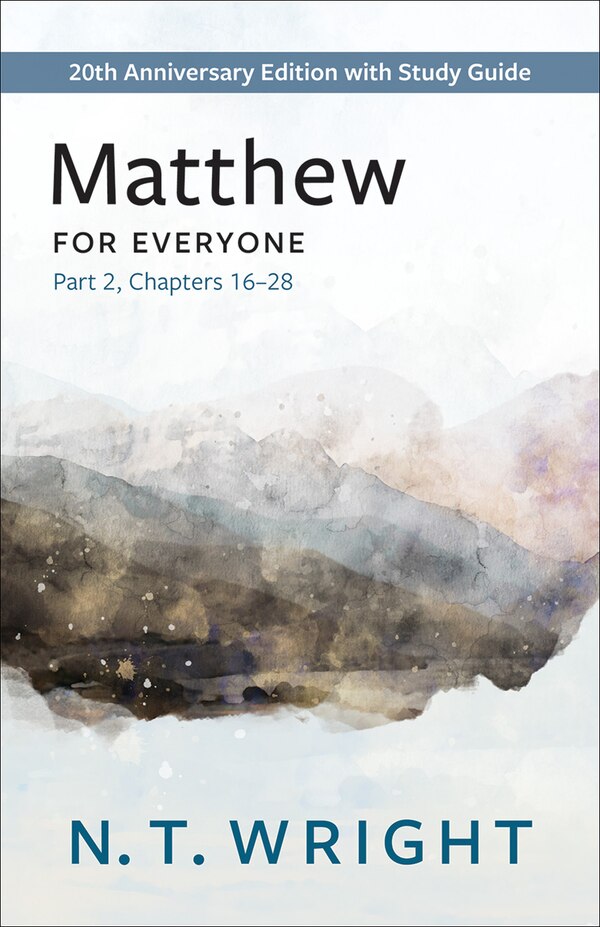 Matthew for Everyone Part 2 by N T Wright, Paperback | Indigo Chapters