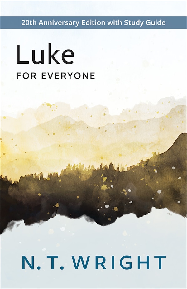 Luke for Everyone by N T Wright, Paperback | Indigo Chapters