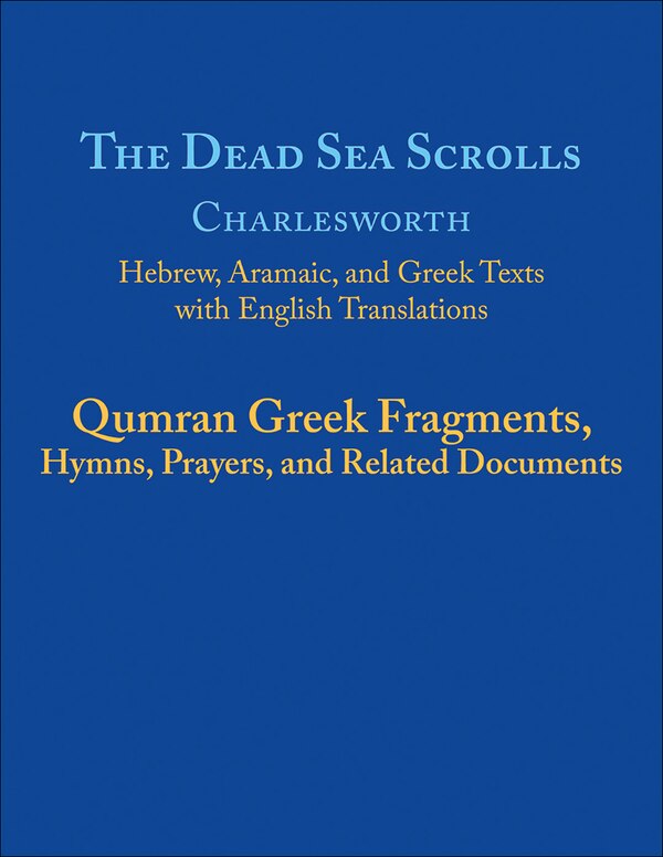 The Dead Sea Scrolls by James H Charlesworth, Paperback | Indigo Chapters