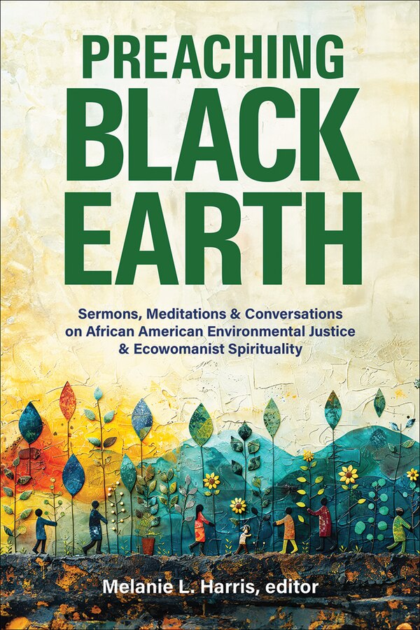 Preaching Black Earth by Melanie L. Harris, Paperback | Indigo Chapters