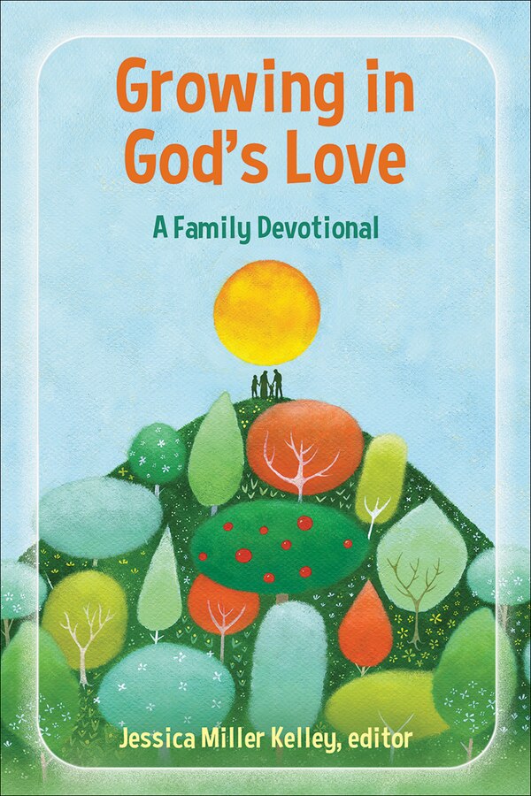 Growing in God's Love by Jessica Miller Kelley, Paperback | Indigo Chapters