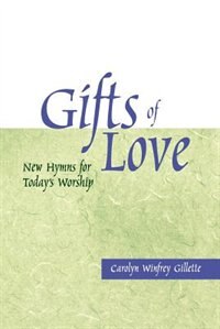 Gifts Of Love by Carolyn Winfrey Gillette, Paperback | Indigo Chapters