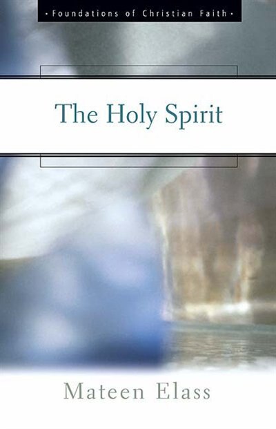 The Holy Spirit by Mateen Elass, Paperback | Indigo Chapters