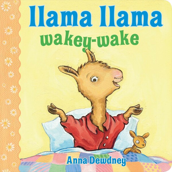 Llama Llama Wakey-wake by Anna Dewdney, Board Book | Indigo Chapters