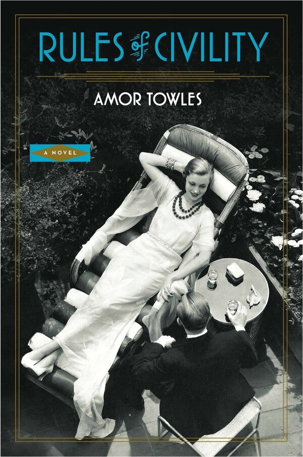 Rules Of Civility by Amor Towles, Hardcover | Indigo Chapters