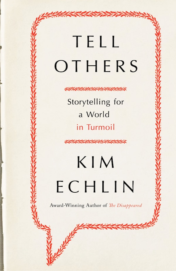 Tell Others by Kim Echlin, Hardcover | Indigo Chapters