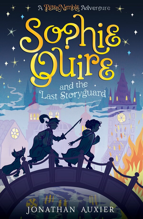 Sophie Quire and the Last Storyguard by Jonathan Auxier, Hardcover | Indigo Chapters