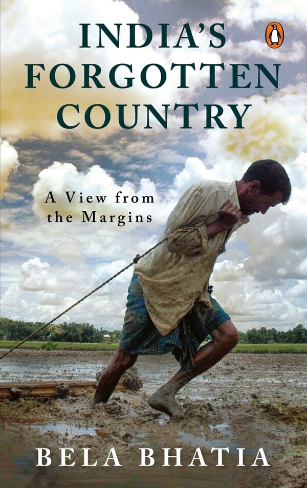 India's Forgotten Country by Bela Bhatia, Hardcover | Indigo Chapters