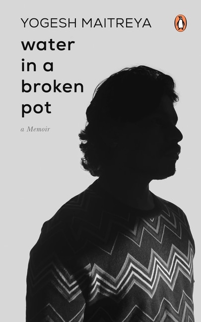 Water in a Broken Pot by Yogesh Maitreya, Hardcover | Indigo Chapters