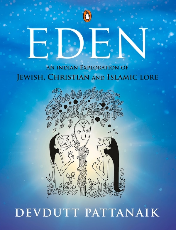 Eden by Devdutt Pattanaik, Paperback | Indigo Chapters