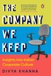 Company We Keep by Divya Khanna, Hardcover | Indigo Chapters