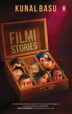 Filmi Stories by Kunal Basu, Hardcover | Indigo Chapters