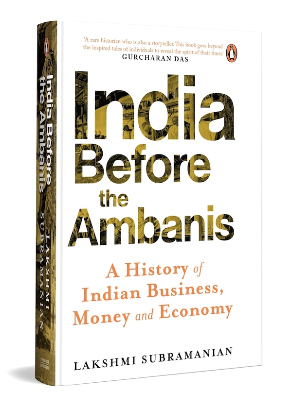 India Before The Ambanis by Lakshmi Subramanian, Hardcover | Indigo Chapters