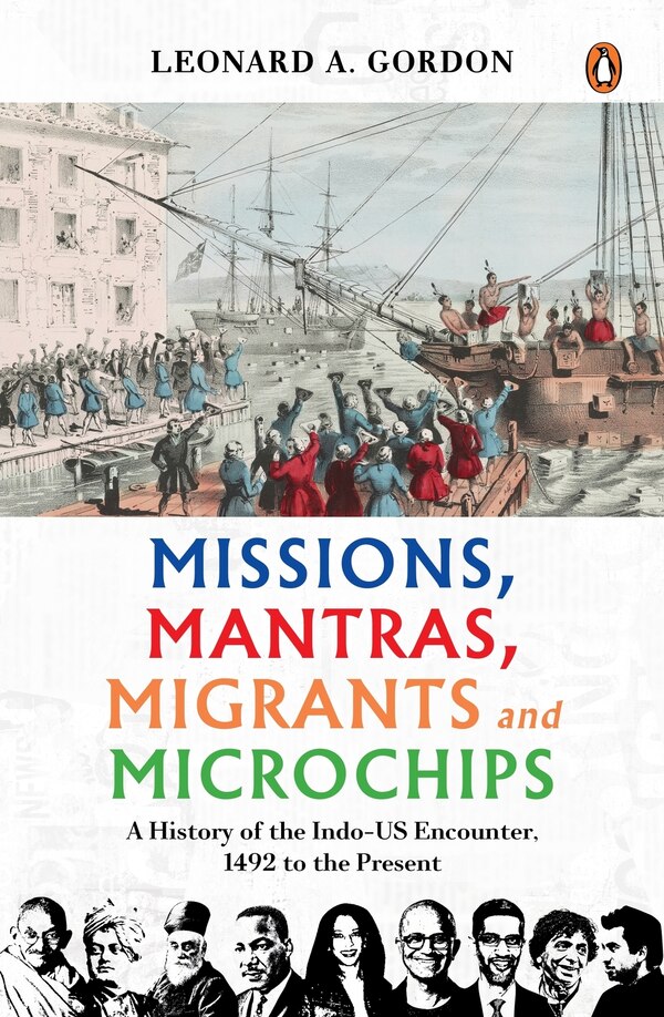 Missions Mantras Migrants and Microchips by Leonard A Gordon, Hardcover | Indigo Chapters