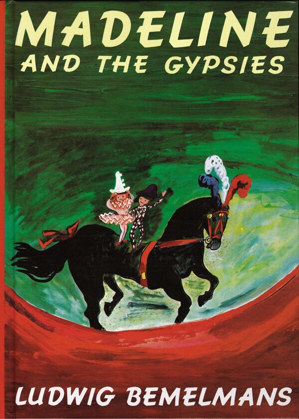 Madeline And The Gypsies by Ludwig Bemelmans, Hardcover | Indigo Chapters