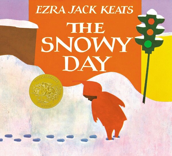 The Snowy Day by Ezra Jack Keats, Hardcover | Indigo Chapters