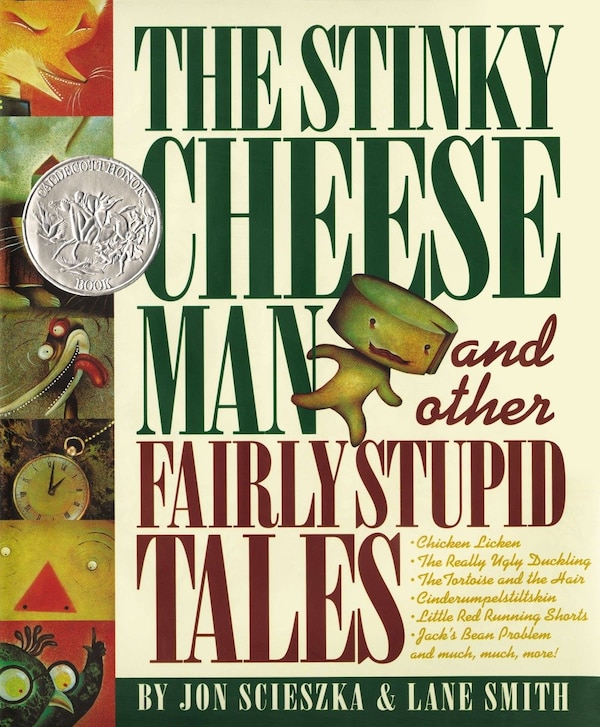 The Stinky Cheese Man by Jon Scieszka, Hardcover | Indigo Chapters