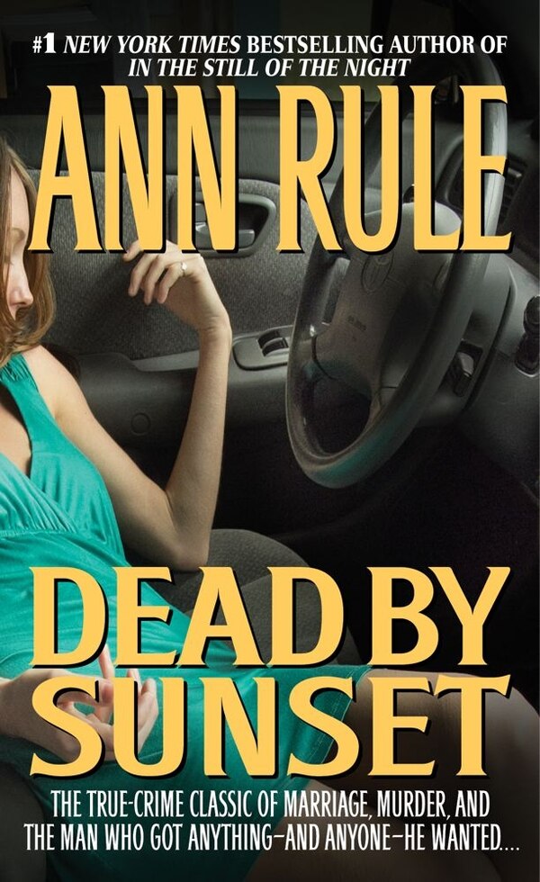 Dead By Sunset by Ann Rule, Mass Market Paperback | Indigo Chapters