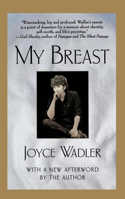 My Breast by Joyce Wadler, Paperback | Indigo Chapters
