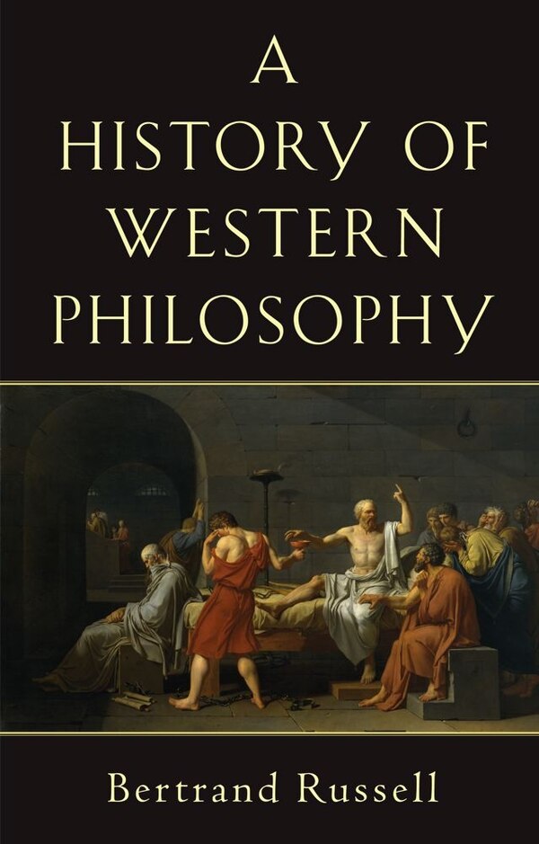 History of Western Philosophy by BERTRAND RUSSELL, Paperback | Indigo Chapters