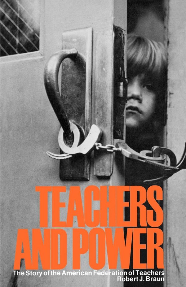 Teachers Power by Robert J. Braun, Paperback | Indigo Chapters