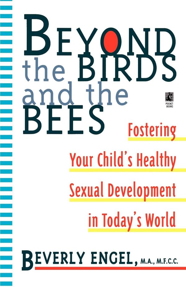 Beyond The Birds And The Bees by Beverly Engel, Paperback | Indigo Chapters