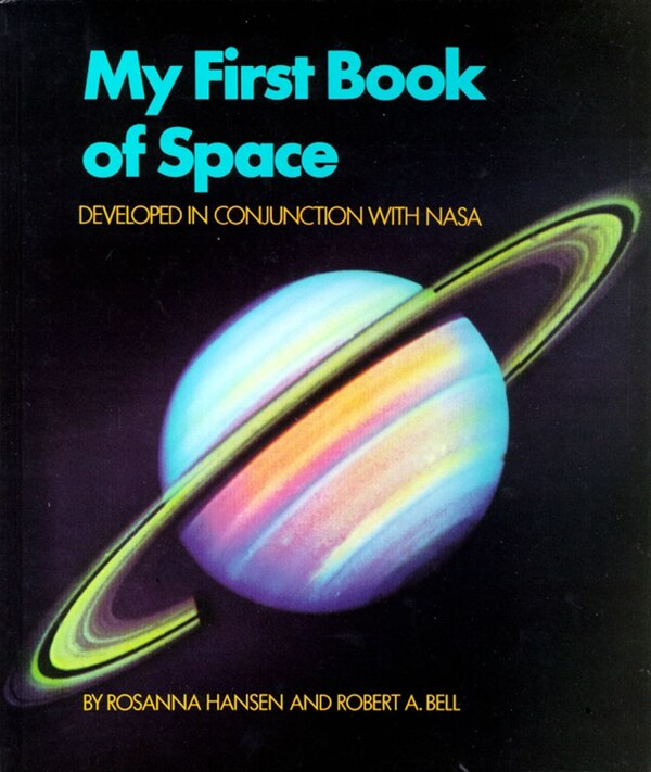 My First Book of Space by Robert A. Bell, Hardcover | Indigo Chapters