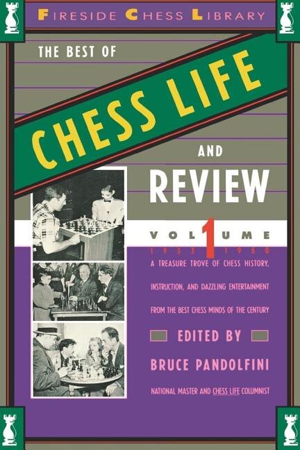 Best of Chess Life and Review Volume 1 by Bruce Pandolfini, Board Book | Indigo Chapters