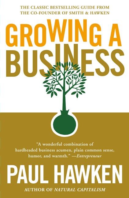 Growing A Business by Paul Hawken, Paperback | Indigo Chapters