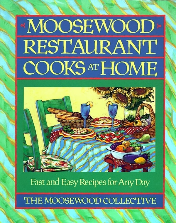 Moosewood Restaurant Cooks At Home by Moosewood Collective, Paperback | Indigo Chapters