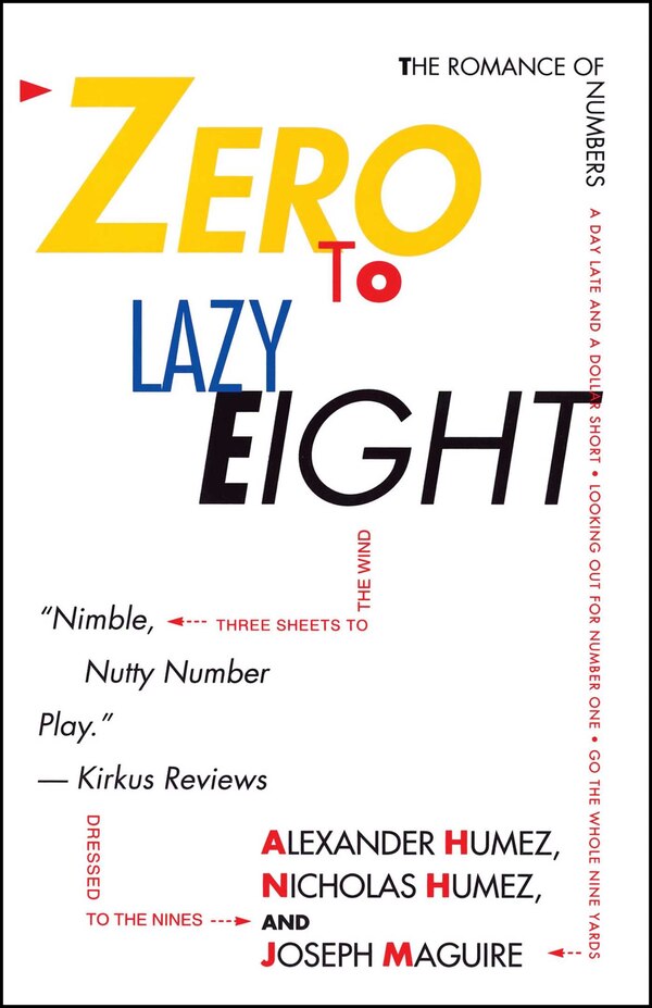 Zero to Lazy Eight by Alexander Humez, Paperback | Indigo Chapters