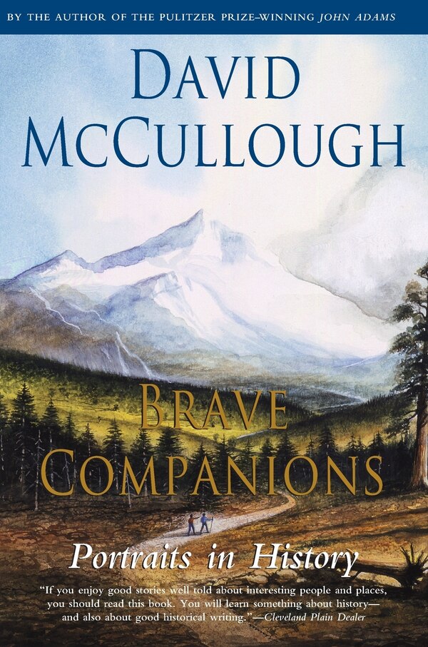 Brave Companions by David Mccullough, Paperback | Indigo Chapters