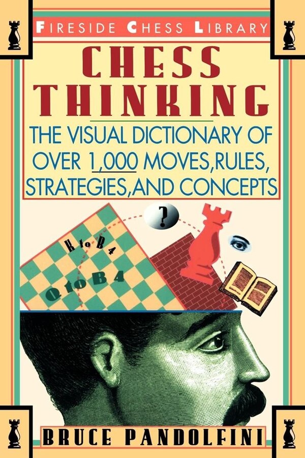 Chess Thinking by Bruce Pandolfini, Paperback | Indigo Chapters