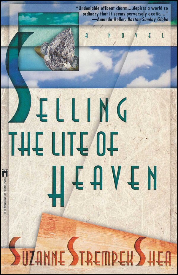 Selling the Lite of Heaven by Suzanne Strempek Shea, Paperback | Indigo Chapters