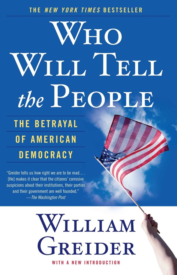 Who Will Tell The People by William Greider, Paperback | Indigo Chapters