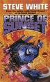 Prince of Sunset by Steve White, Mass Market Paperback | Indigo Chapters